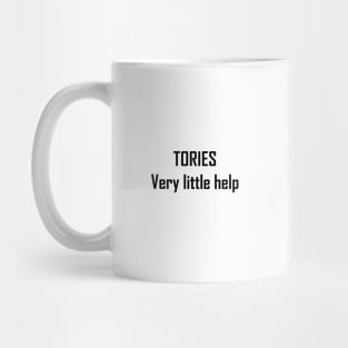 Tories Very Little Help Mug